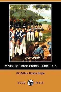 A Visit to Three Fronts by Arthur Conan Doyle