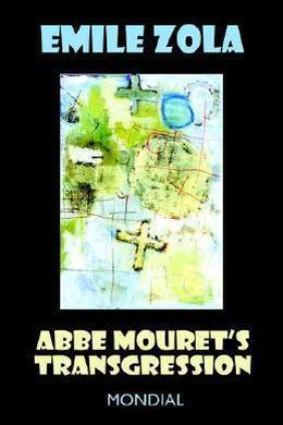 Abbé Mouret's Transgression by Émile Zola