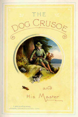 The Dog Crusoe and His Master by R. M. Ballantyne