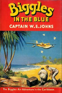 Biggles in the Blue by W. E. Johns