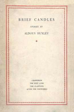 Brief Candles by Aldous Huxley