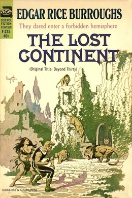 The Lost Continent by Edgar Rice Burroughs