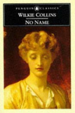 No Name by Wilkie Collins