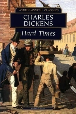 Hard Times by Charles Dickens