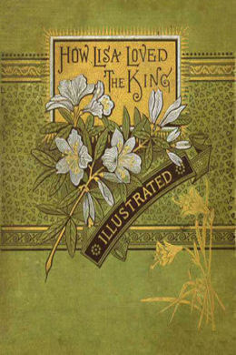 How Lisa Loved the King by George Eliot