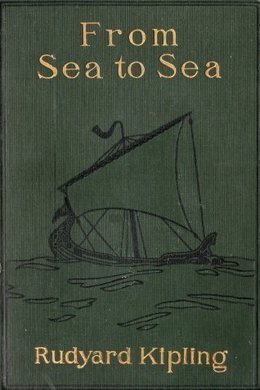 From Sea to Sea by Rudyard Kipling