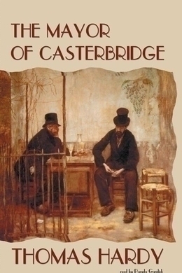 The Mayor of Casterbridge by Thomas Hardy