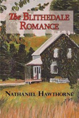 The Blithedale Romance by Nathaniel Hawthorne