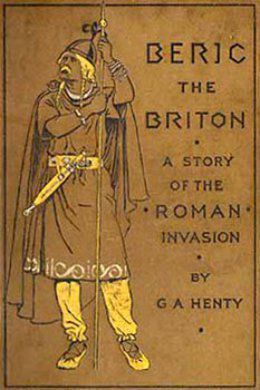 Beric the Briton by G. A. Henty