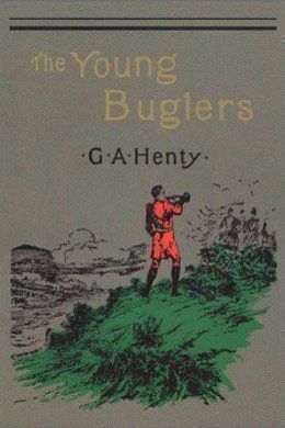 The Young Buglers by G. A. Henty