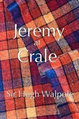 Jeremy at Crale by Hugh Walpole