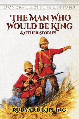 The Man Who Would Be King by Rudyard Kipling