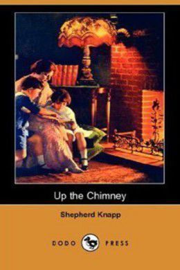 Up the Chimney by Shepherd Knapp