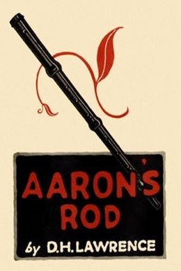 Aaron's Rod by D. H. Lawrence