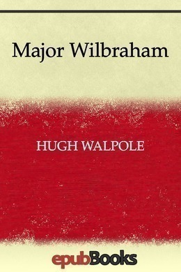 Major Wilbraham by Hugh Walpole