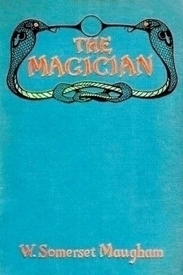 The Magician by W. Somerset Maugham