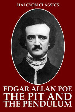 The Pit and The Pendulum by Edgar Allan Poe