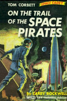 On the Trail of the Space Pirates by Carey Rockwell