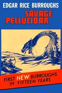 Savage Pellucidar by Edgar Rice Burroughs
