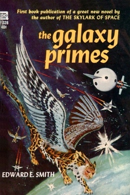 The Galaxy Primes by E. E. "Doc" Smith