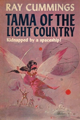 Tama of the Light Country by Ray Cummings