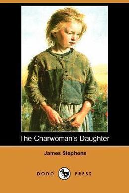 The Charwoman's Daughter by James Stephens