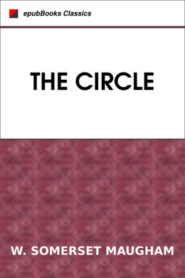 The Circle by W. Somerset Maugham