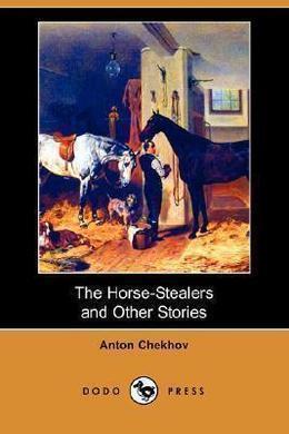 The Horse-Stealers by Anton Chekhov