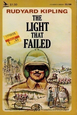 The Light That Failed by Rudyard Kipling