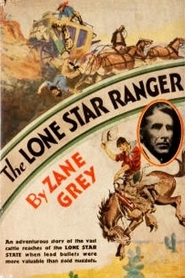 The Lone Star Ranger by Zane Grey