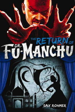 The Return of Fu-Manchu by Sax Rohmer