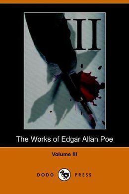 The Works of Edgar Allan Poe. Volume 3 by Edgar Allan Poe