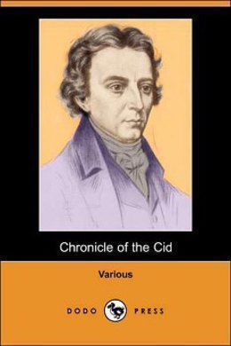 Chronicle Of The Cid by Various