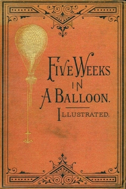 Five Weeks in a Balloon by Jules Verne