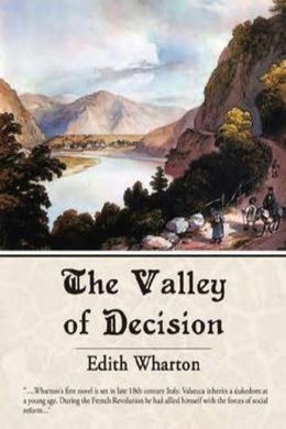 The Valley of Decision by Edith Wharton