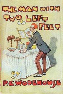 The Man With Two Left Feet by P. G. Wodehouse