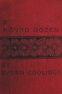 A Round Dozen by Susan Coolidge