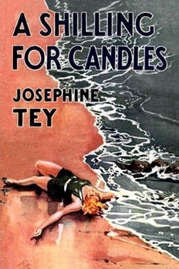 A Shilling for Candles by Josephine Tey