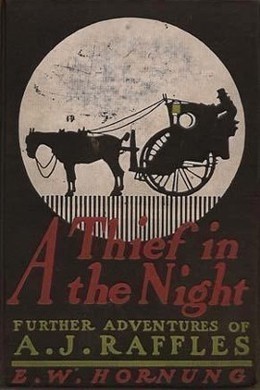 A Thief in the Night by E. W. Hornung