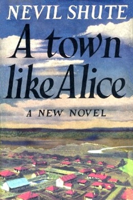 A Town Like Alice by Nevil Shute