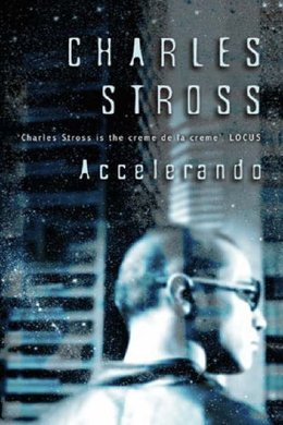 accelerando by charles stross accelerando by charles stross