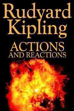 Actions and Reactions by Rudyard Kipling