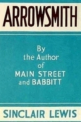 Arrowsmith by Sinclair Lewis