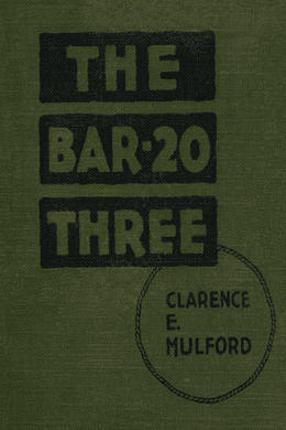 The Bar-20 Three by Clarence E. Mulford
