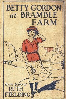 Betty Gordon at Bramble Farm by Alice B. Emerson