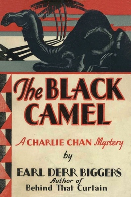 The Black Camel by Earl Derr Biggers