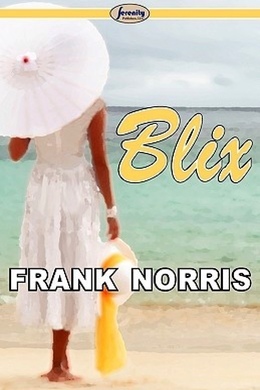 Blix by Frank Norris