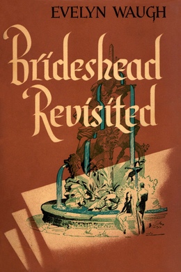 Brideshead Revisited by Evelyn Waugh