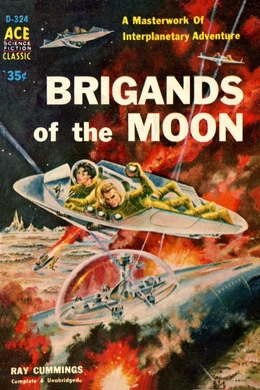 Brigands of the Moon by Ray Cummings