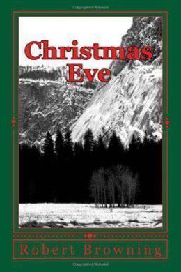 Christmas Eve by Robert Browning